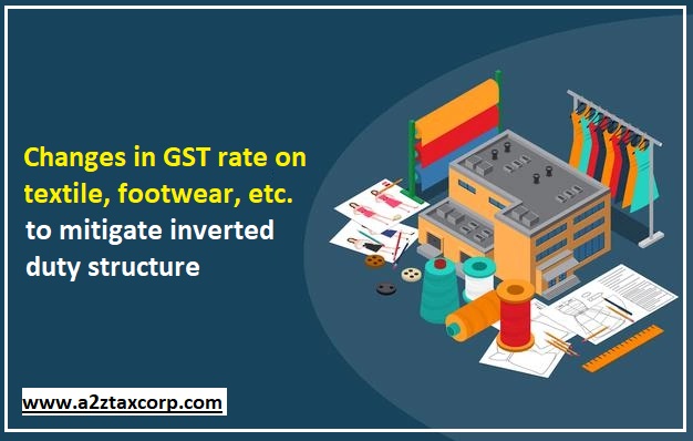 Changes in GST rate on textile, footwear, etc. to mitigate inverted ...